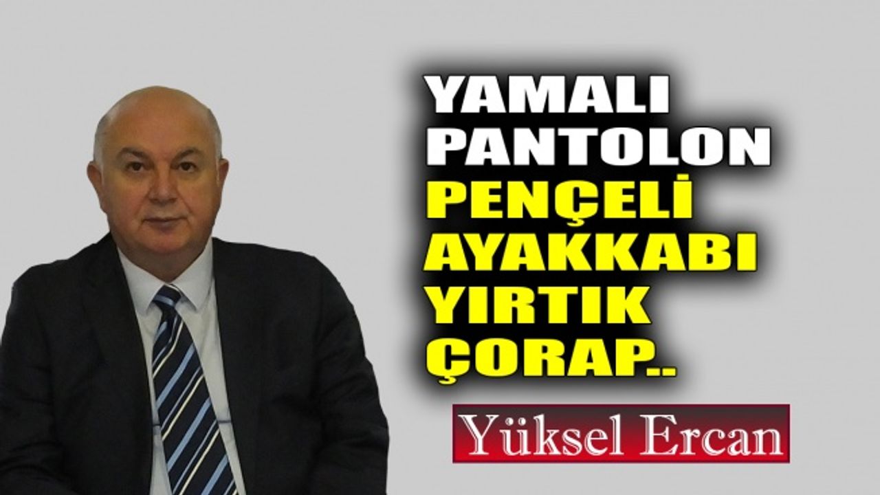 Yamalı pantolon, pençeli ayakkabı, yırtık çorap..
