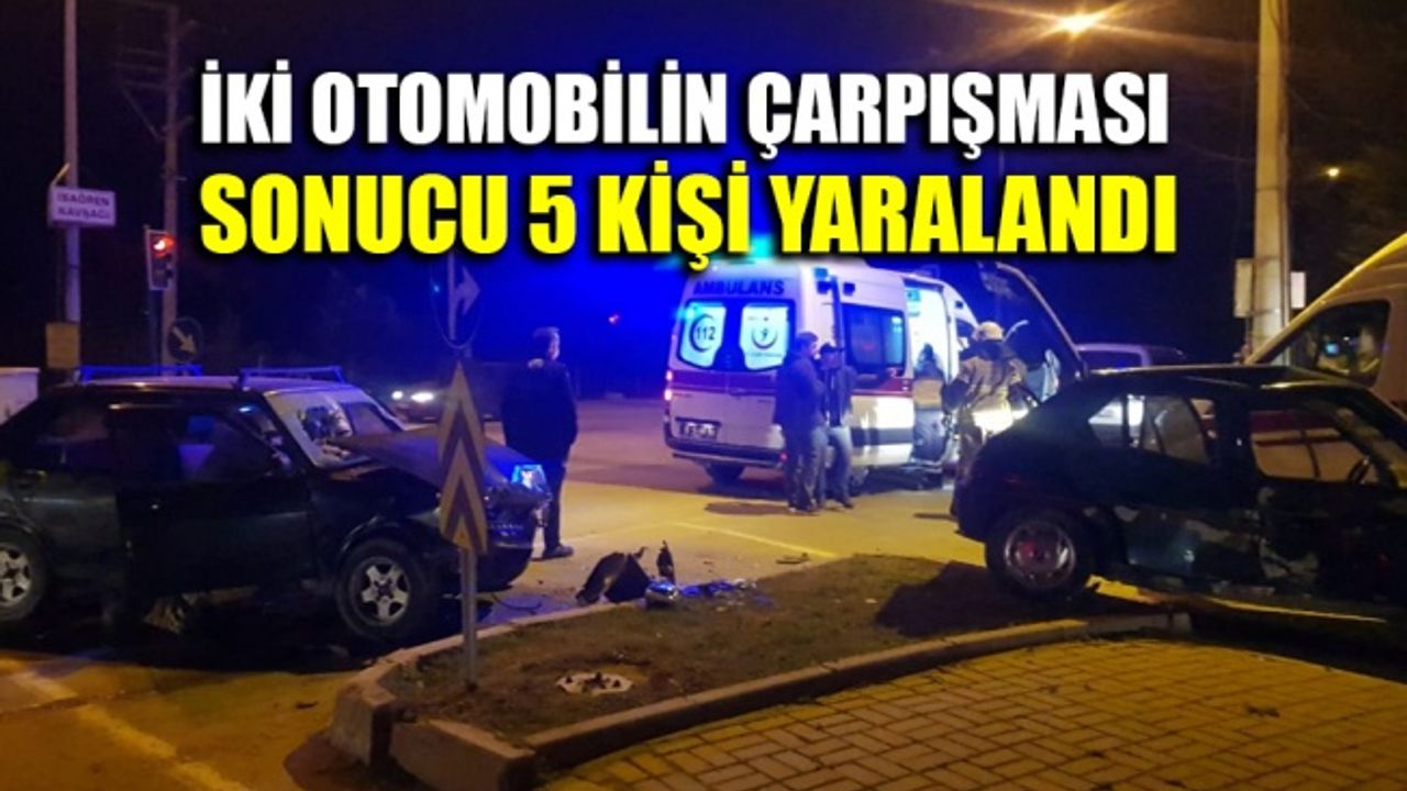 İki otomobilin çarpışması sonucu 5 kişi yaralandı