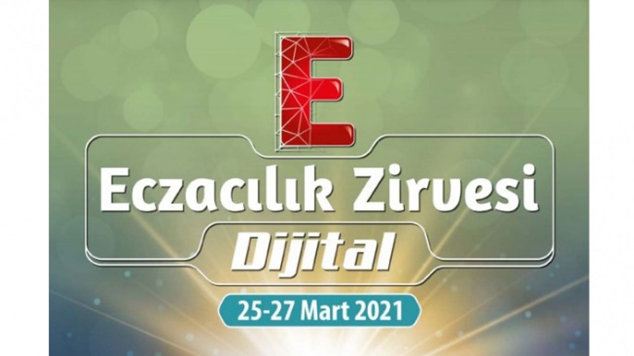 Dijital Eczacılık Zirvesi 2021 için geri sayım başladı