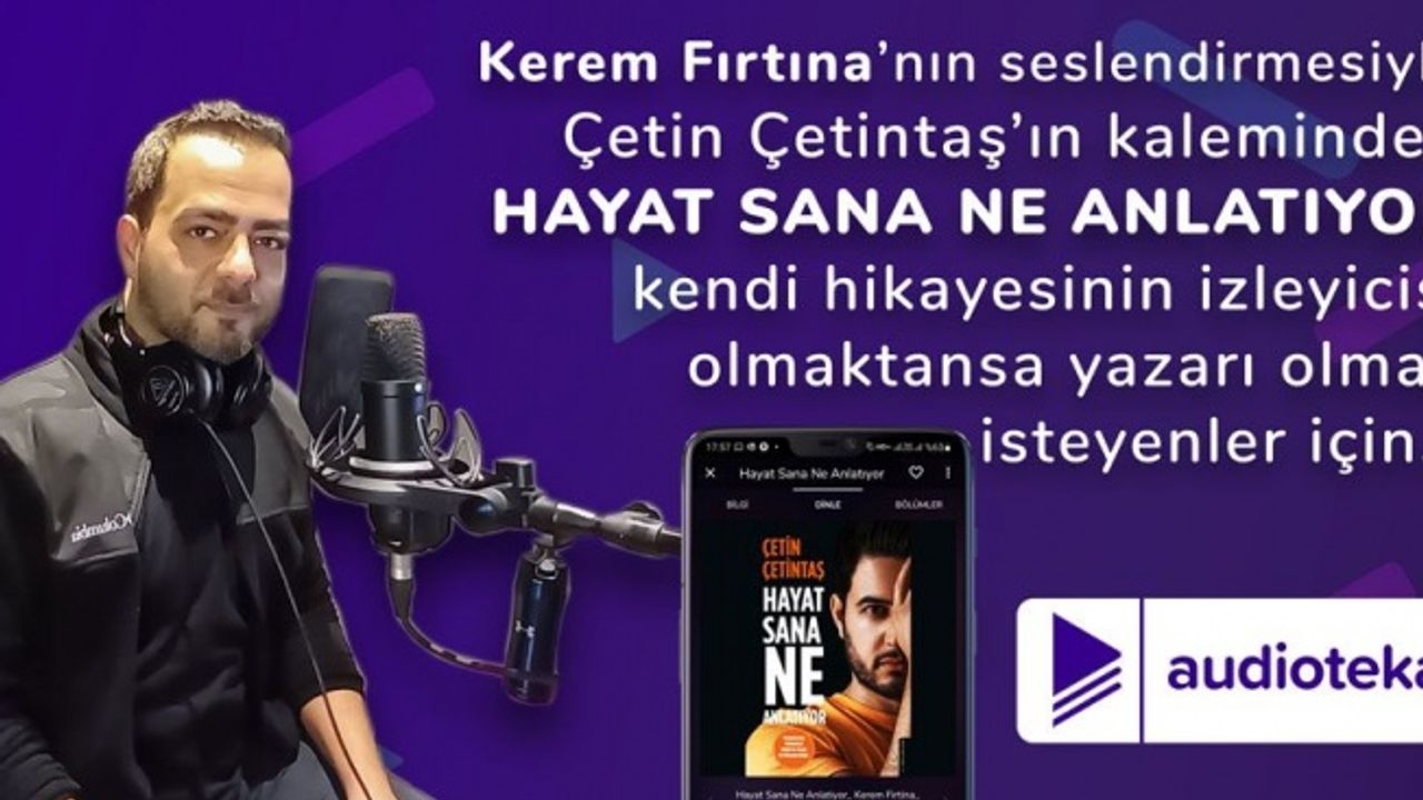 "Hayat Sana Ne Anlatıyor" kitabına Kerem Fırtına ses verdi