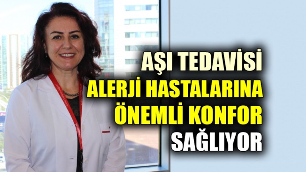 Aşı tedavisi alerji hastalarına önemli konfor sağlıyor
