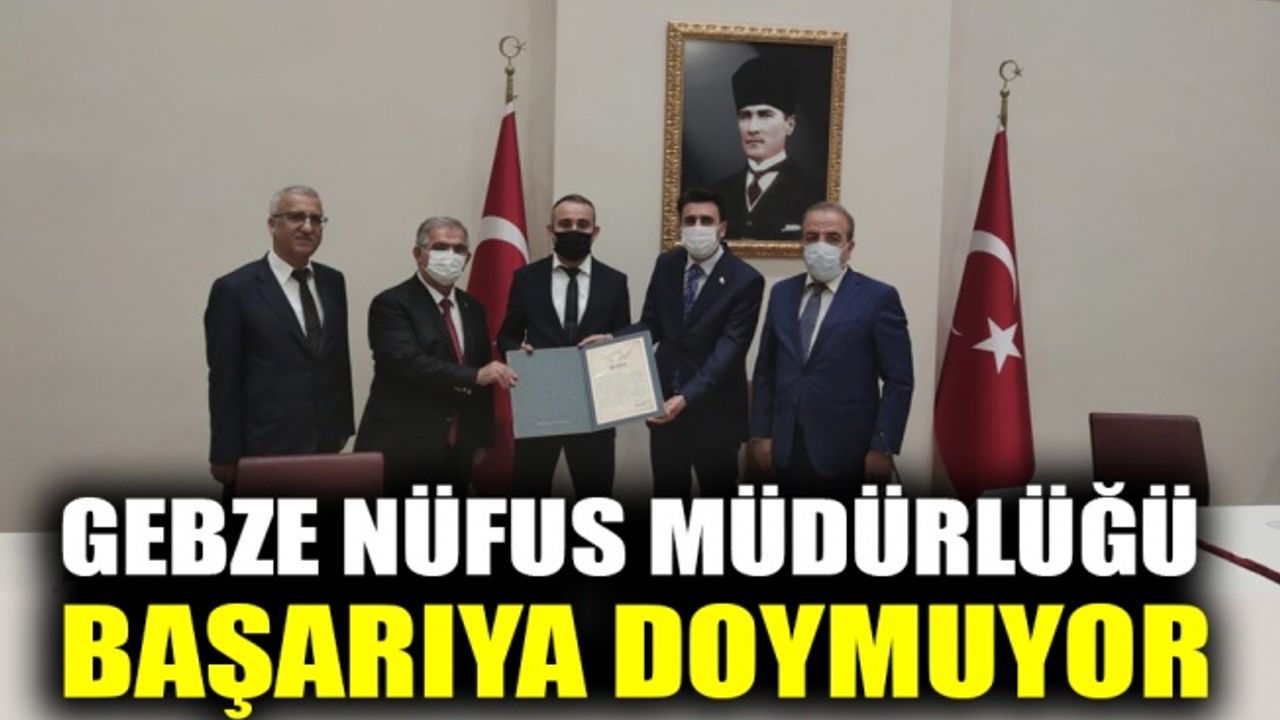 Gebze Nüfus Müdürlüğü başarıya doymuyor