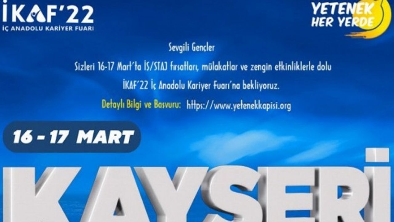 İç Anadolu Kariyer Fuarı (İKAF) Kayseri'de yapılacak