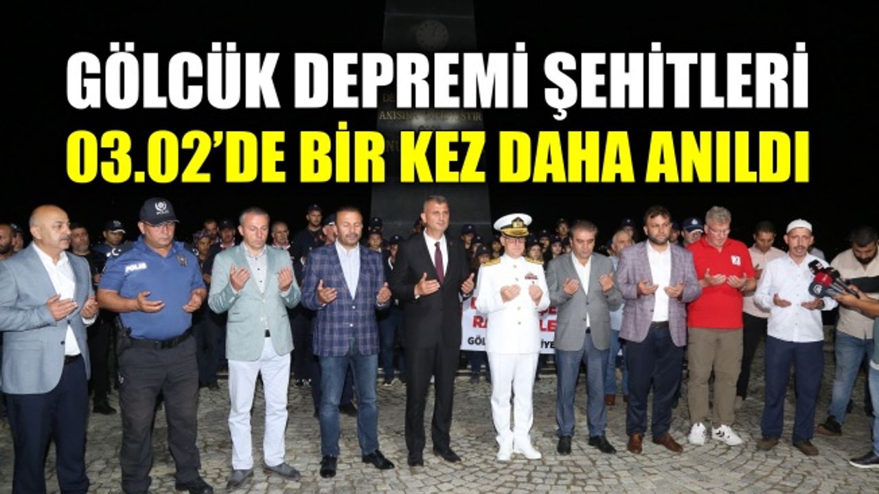 Gölcük depremi şehitleri 03.02’de bir kez daha anıldı