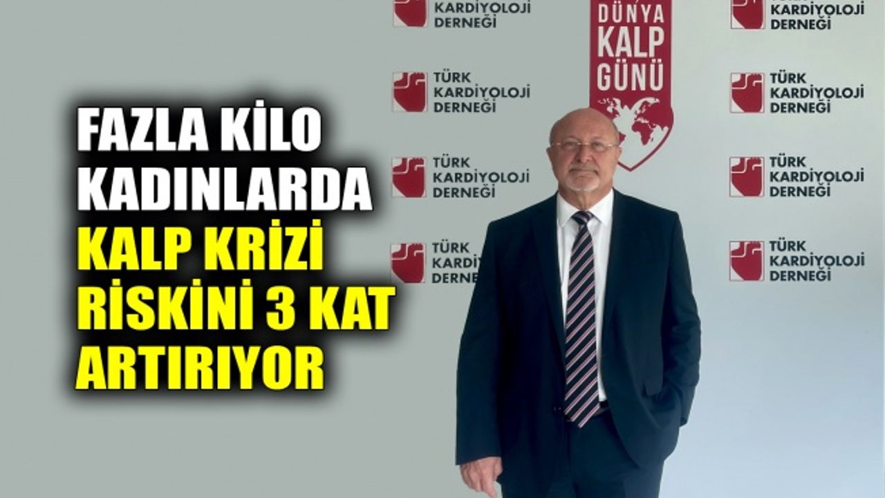 Fazla kilo kadınlarda kalp krizi riskini 3 kat artırıyor