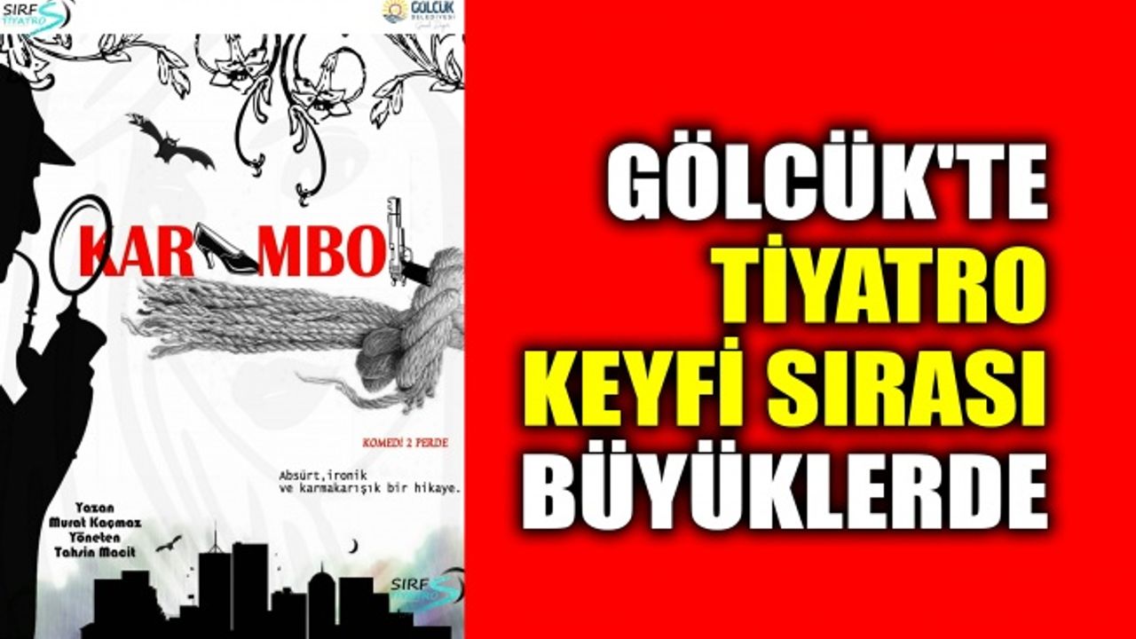 Gölcük'te tiyatro keyfi sırası büyüklerde