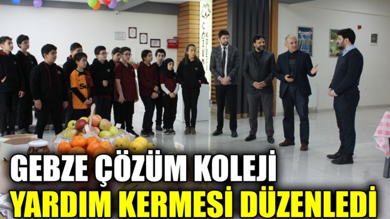 Gebze Çözüm Koleji'nden yardım kermesi
