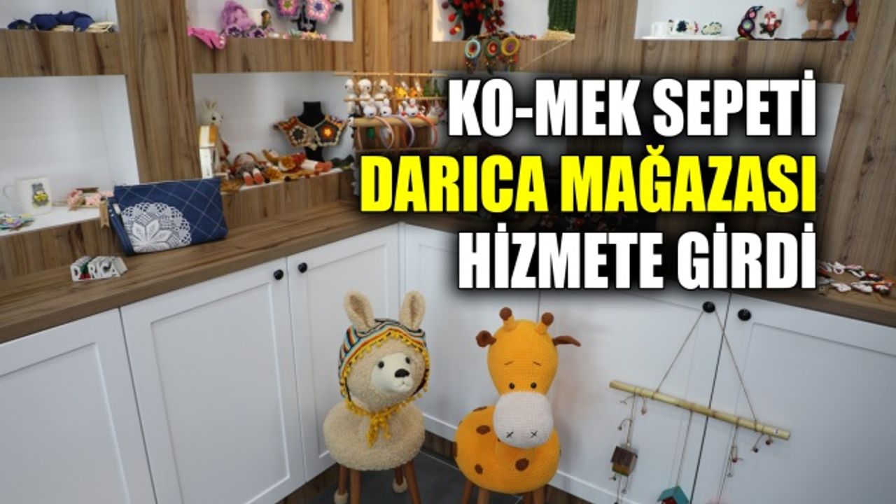 KO-MEK Sepeti Darıca mağazası hizmete girdi