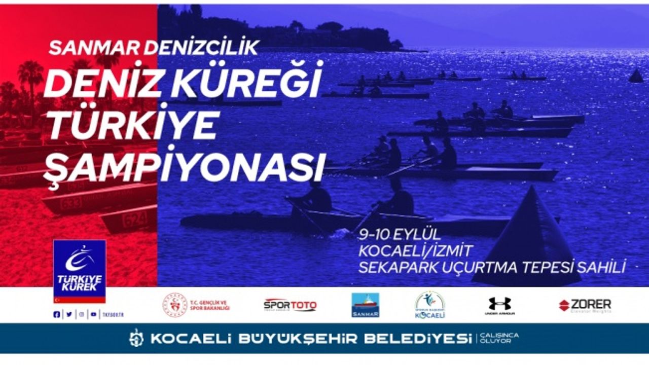 Deniz Küreği Türkiye Şampiyonası Kocaeli’de yapılacak