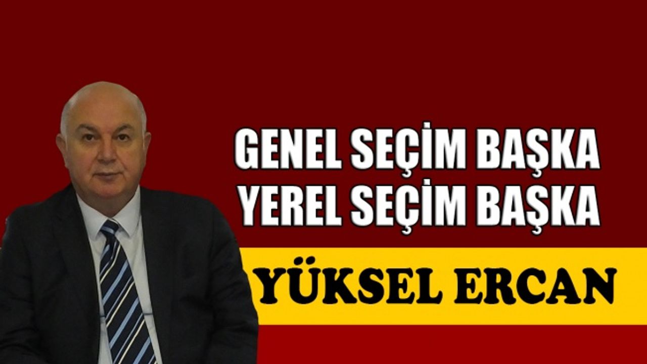 Genel seçim başka, yerel seçim başka
