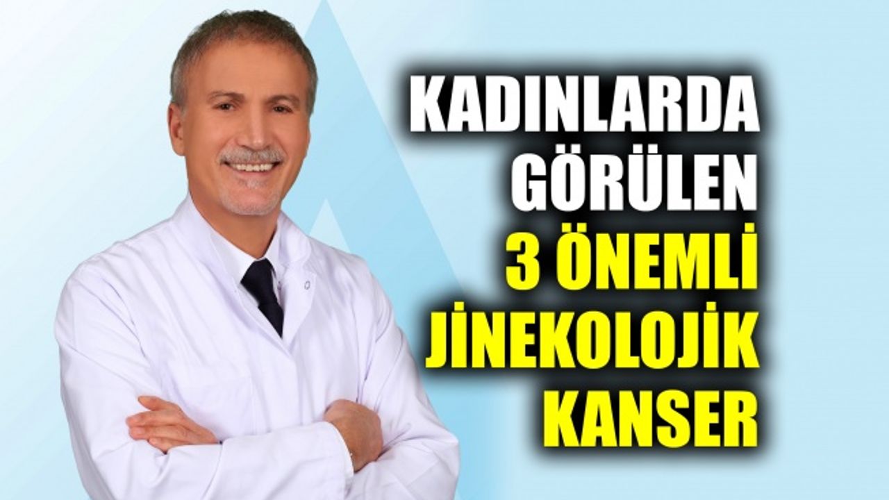 Kadınlarda görülen 3 önemli jinekolojik kanser