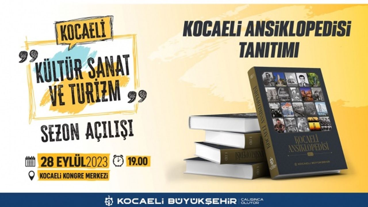 Kocaeli Ansiklopedisi, Kültür, Sanat ve Turizm Sezonunun açılışında tanıtılacak