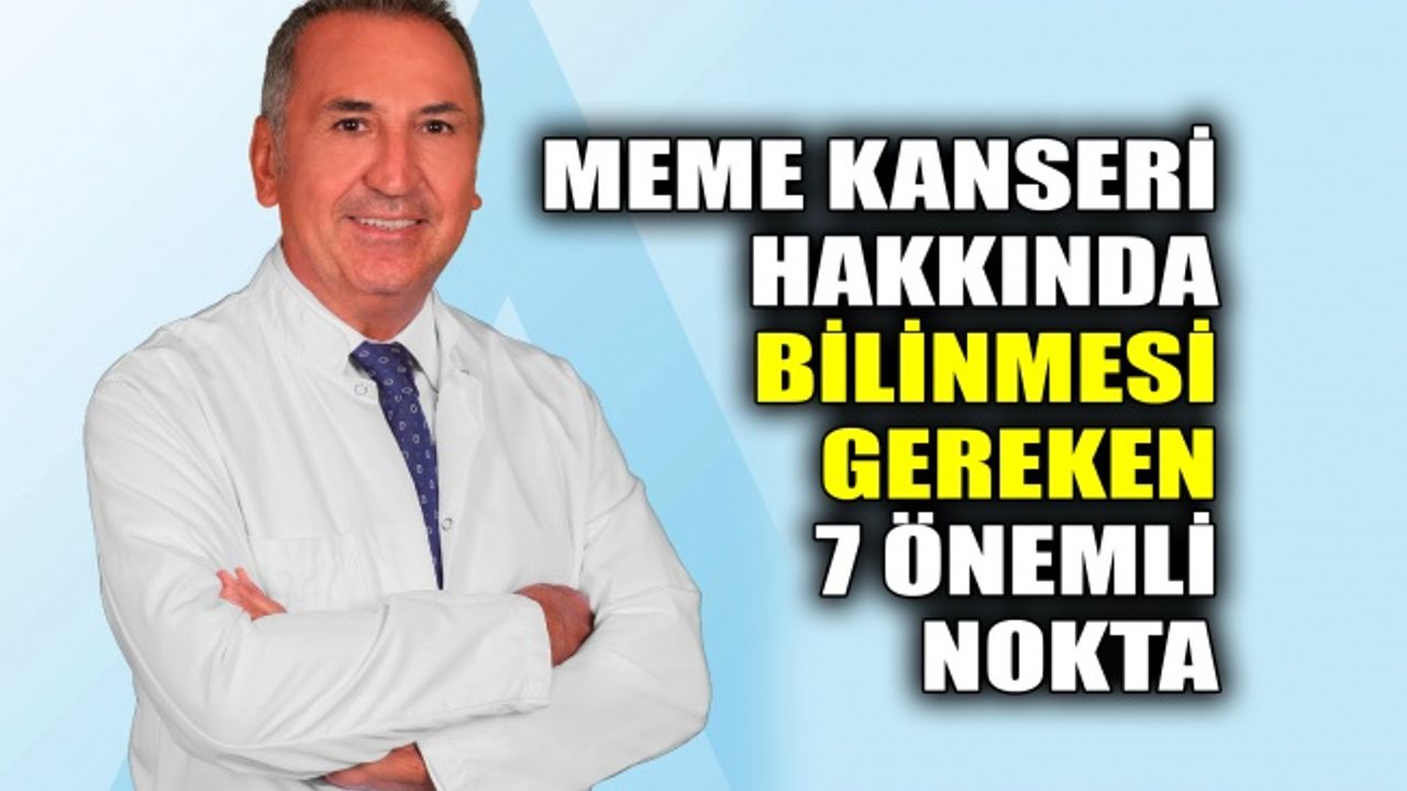 Meme kanseri hakkında bilinmesi gereken 7 önemli nokta