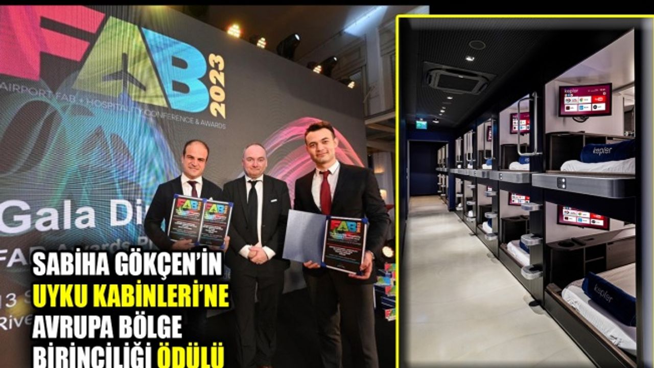 Sabiha Gökçen’in Uyku Kabinleri’ne Avrupa Bölge Birinciliği ödülü