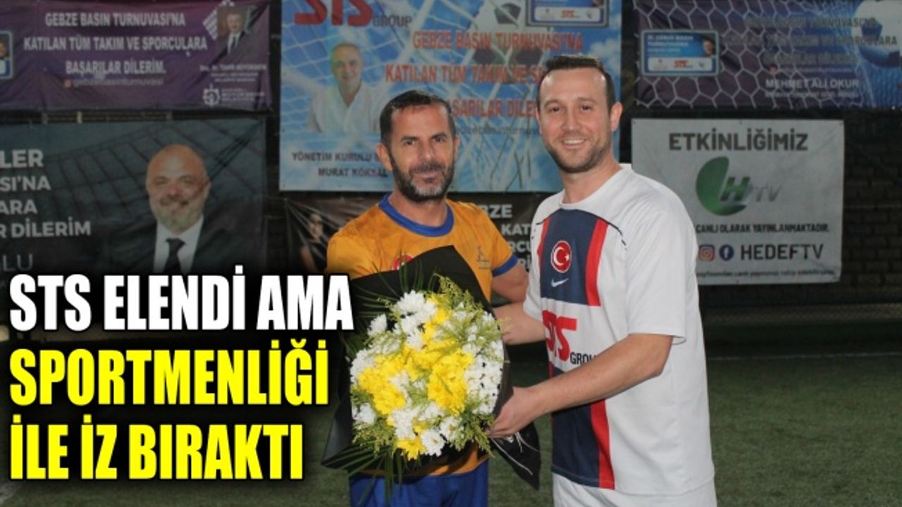 STS elendi ama sportmenliği ile iz bıraktı