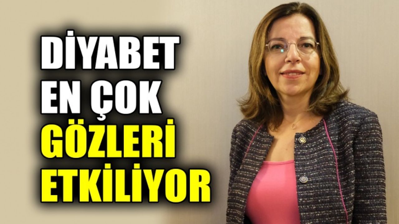 Diyabet en çok gözleri etkiliyor