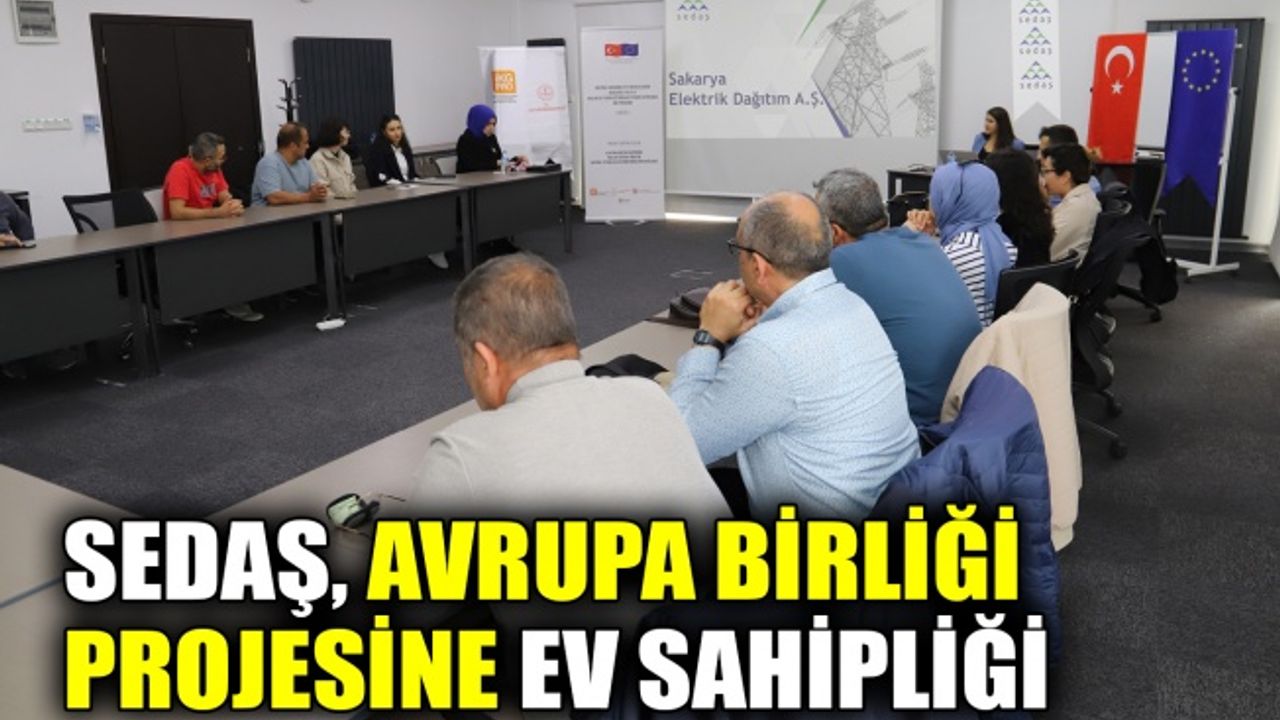 SEDAŞ, Avrupa Birliği projesine ev sahipliği yaptı