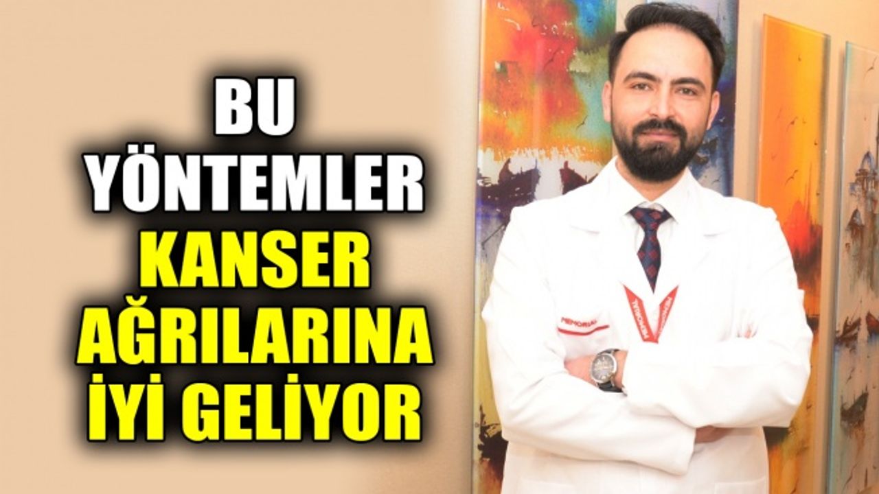 Bu yöntemler kanser ağrılarına iyi geliyor