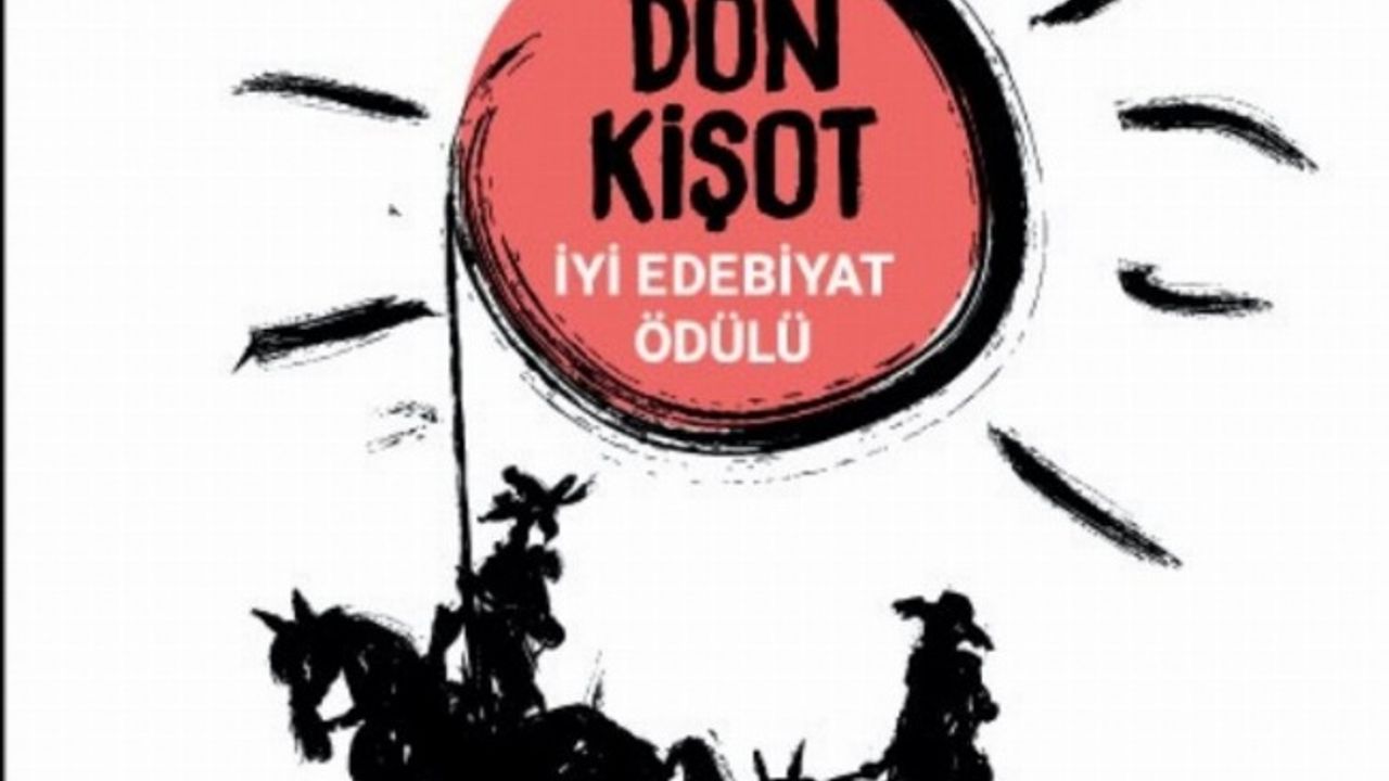 Don Kişot İyi Edebiyat Ödülü yarışmasına başvurular başladı