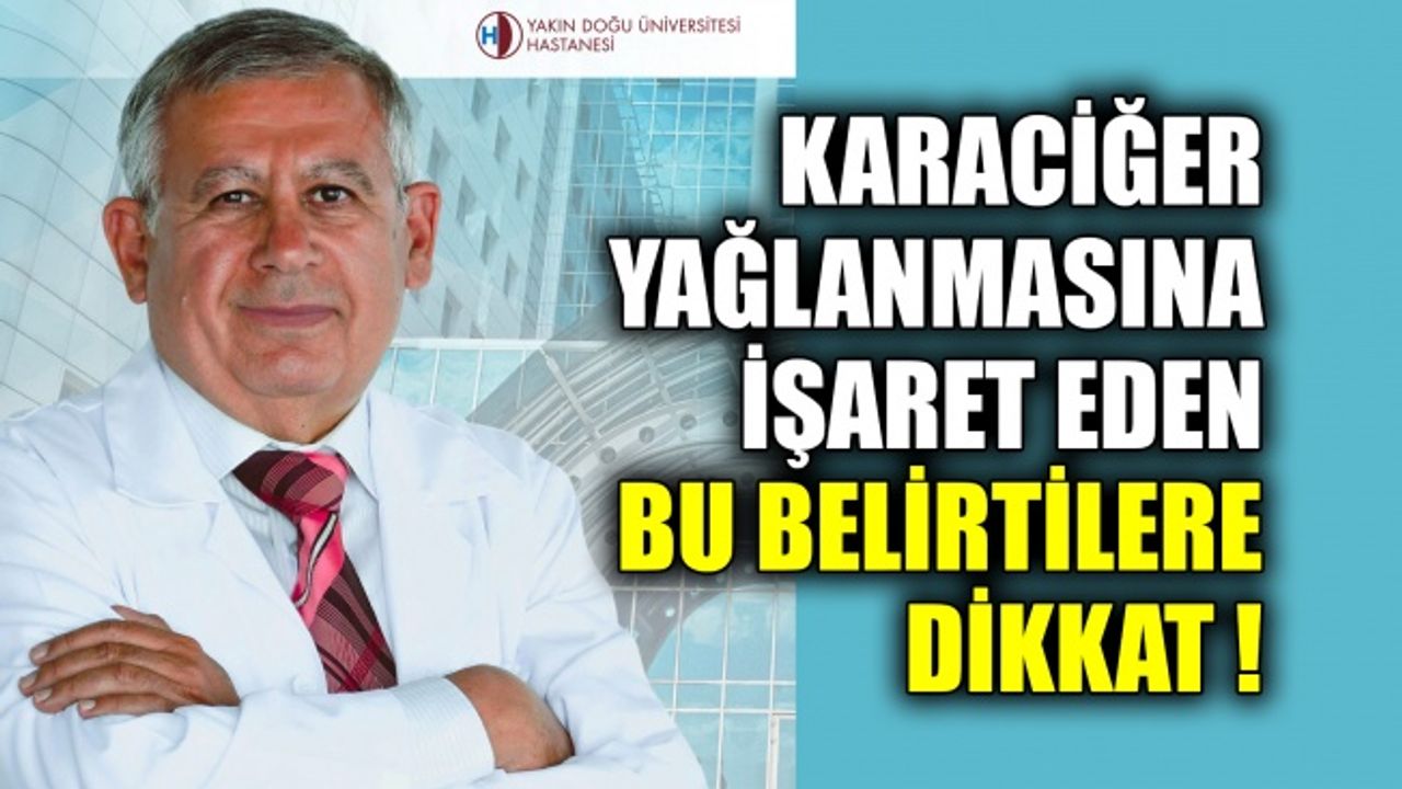 Karaciğer yağlanmasına işaret eden bu belirtilere dikkat !