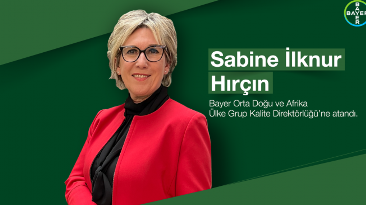 Bayer Türkiye Kalite Direktörü Sabine İlknur Hırçın 63 ülkeye liderlik edecek