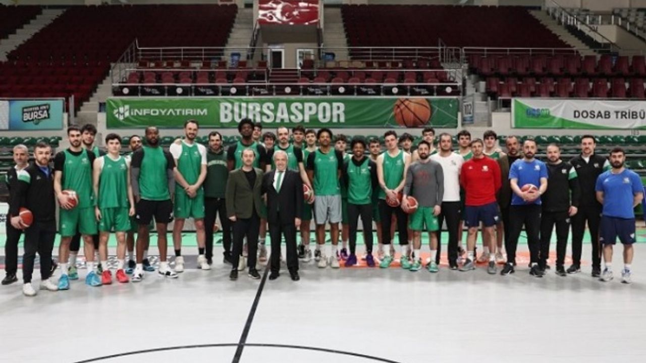 Şadi Özdemir Bursaspor Basketbol Takımı’nı antrenmanda izledi