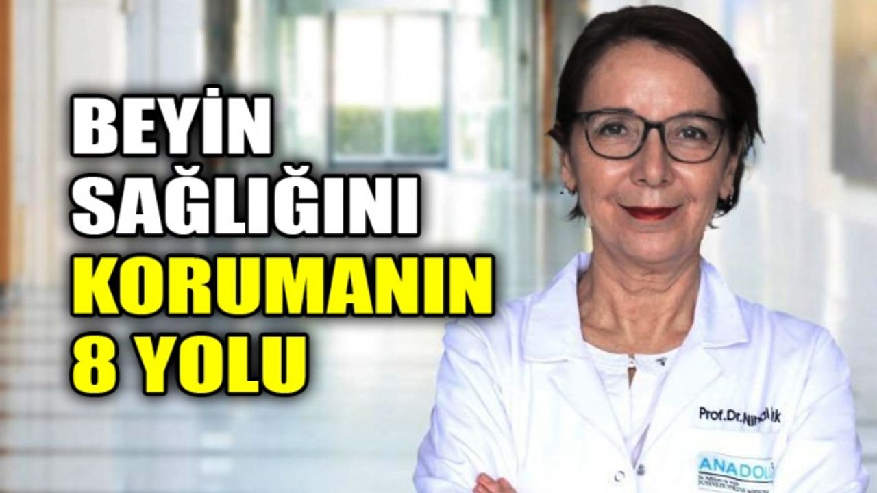 Beyin sağlığını korumanın 8 yolu
