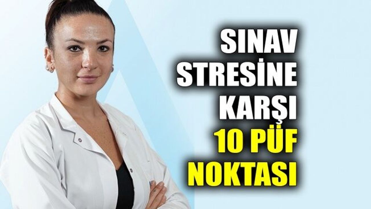 Sınav stresine karşı 10 püf noktası