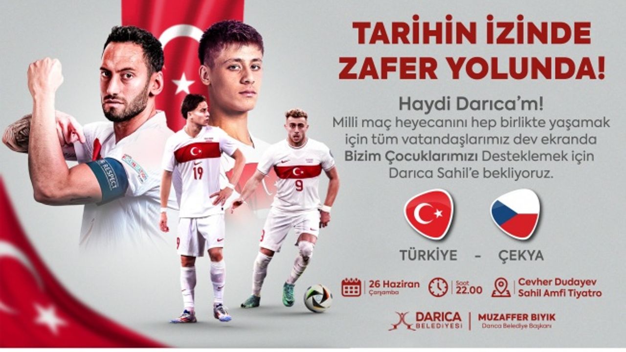 Darıca’da milli maç heyecanı dev ekranda olacak