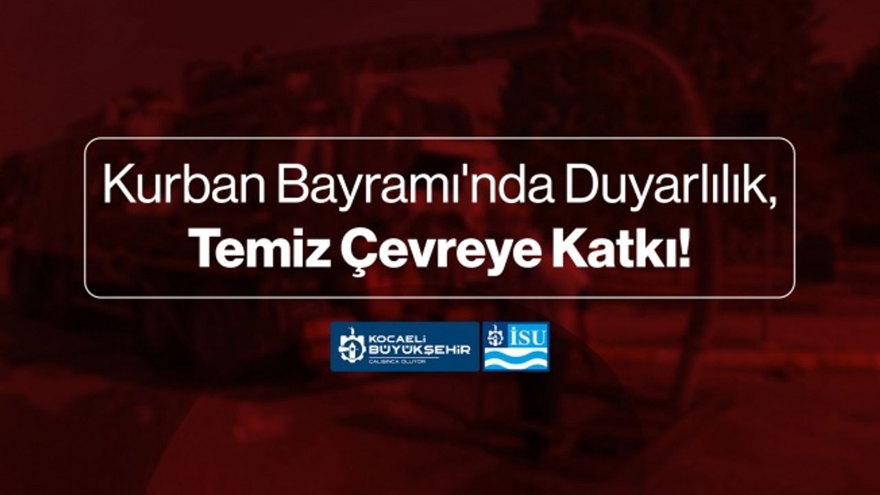 İSU’dan kurban atıkları için vatandaşlara uyarı