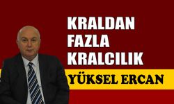 Kraldan fazla kralcılık