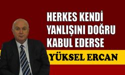 Herkes kendi yanlışını doğru kabul ederse