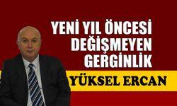 Yeni yıl öncesi değişmeyen gerginlik