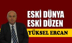 Eski dünya eski düzen