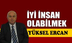 İyi insan olabilmek