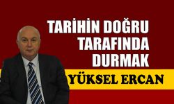 Tarihin doğru tarafında durmak