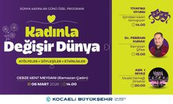 8 Mart, “Kadınla Değişir Dünya” temasıyla kutlanacak