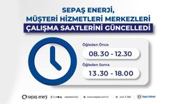 Sepaş Enerji, müşteri hizmetleri merkezleri çalışma saatlerini güncelledi