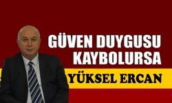 Güven duygusu kaybolursa