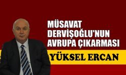 Müsavat Dervişoğlu’nun, Avrupa çıkarması