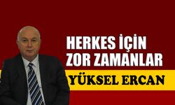 Herkes için zor zamanlar