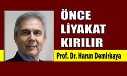 Önce liyakat kırılır
