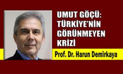 Umut Göçü: Türkiye’nin görünmeyen krizi