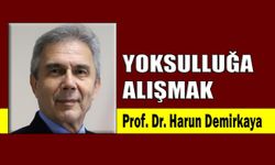 Yoksulluğa alışmak