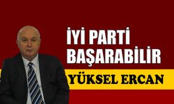 İYİ Parti başarabilir