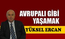 Avrupalı gibi yaşamak
