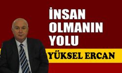 İnsan olmanın yolu