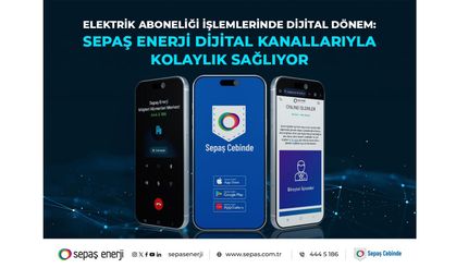 Sepaş Enerji dijital kanallarıyla kolaylık sağlıyor