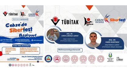 Gebze Güvenli Gelecek (SİBERFEST) Bilim Şenliği, TÜBİTAK desteğiyle kapılarını açıyor