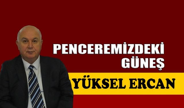 Penceremizdeki güneş